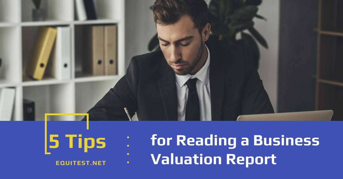 5 Tips for Reading a Business Valuation Report